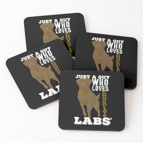 Item preview, Just a Guy Who Loves Chocolate Labs designed and sold by LifeCrush.