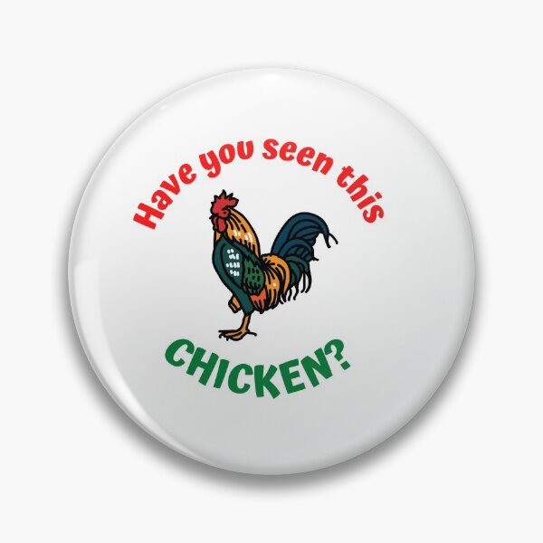 Item preview, Have You Seen This Chicken designed and sold by SportyDogShop.