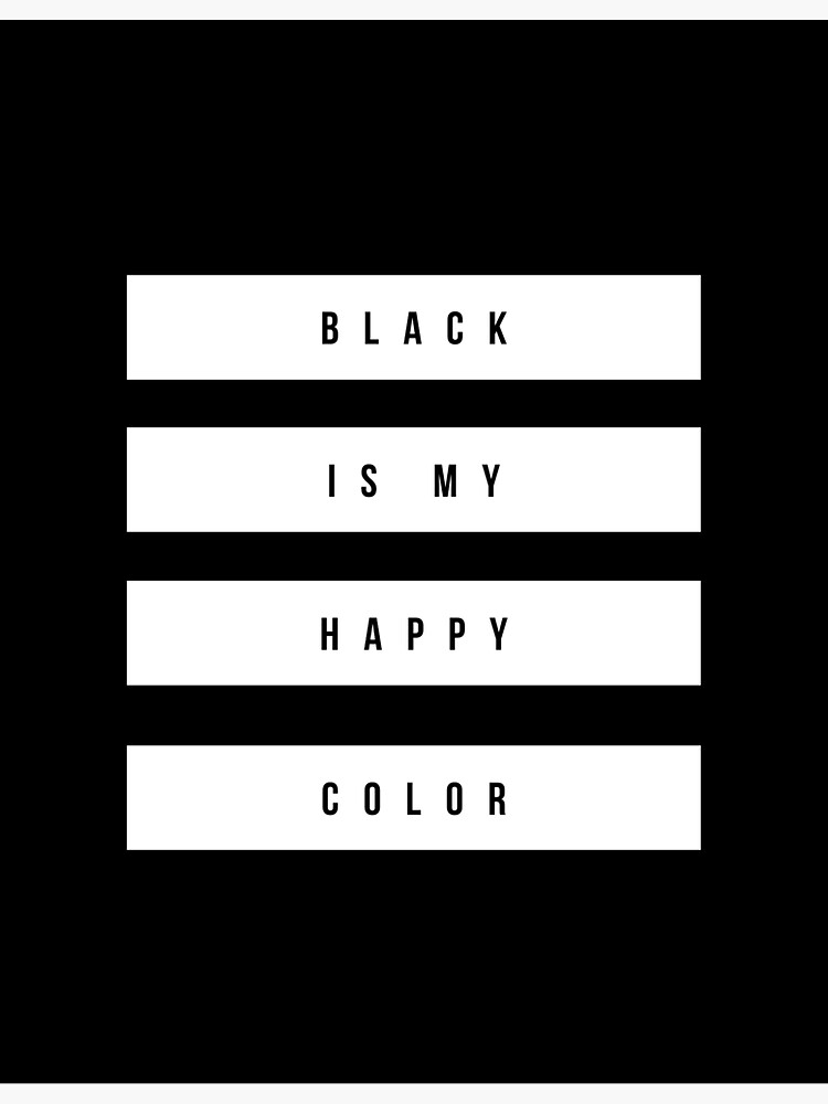 "Black is my happy color" Sticker for Sale by dudinhatoldo Redbubble
