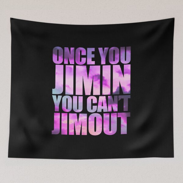 Item preview, Once You Jimin You Can't Jimout, Cute Gift For Girls, & Kpop Lovers. designed and sold by PrettyAmazing.