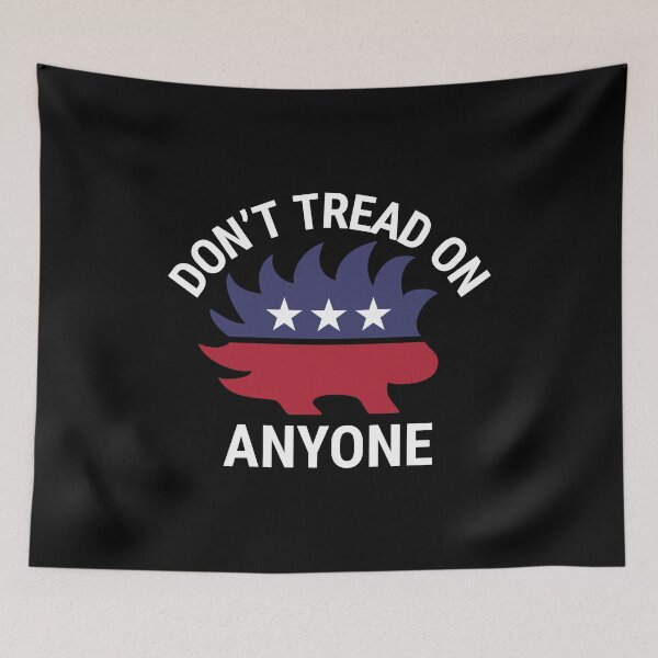 Item preview, Don't Tread On Anyone Libertarian Porcupine designed and sold by NoveltyMerch.