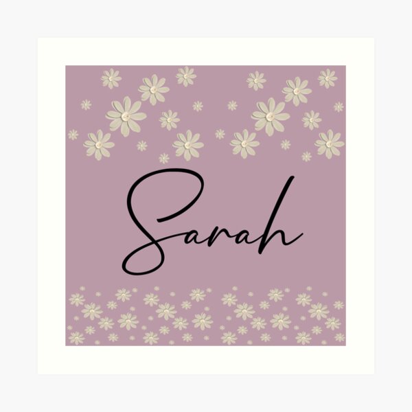 Sarah Name Art Prints Redbubble