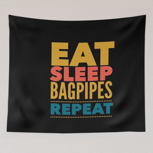 Item preview, Eat, sleep, bagpipes, repeat  designed and sold by Kpnuts1.