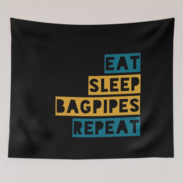 Item preview, Eat, sleep, bagpipes, repeat  designed and sold by Kpnuts1.