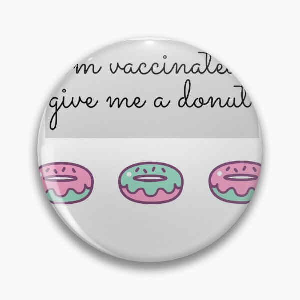 Item preview,  Hug me im vaccinated give me a donut design  designed and sold by BeenTees.