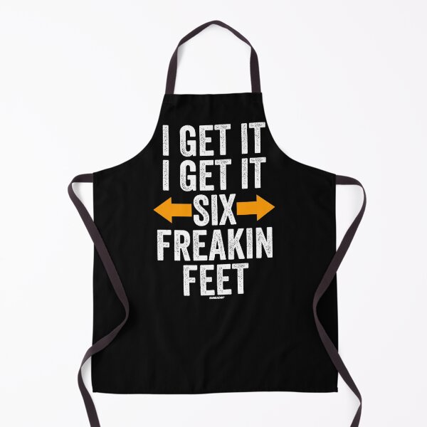 Item preview, I Get It Six Freakin Feet designed and sold by Swagazon.