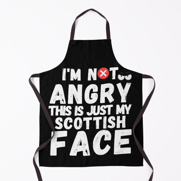 Item preview, I'm Not Angry This Is Just My Scottish Face funny designed and sold by Live Today.
