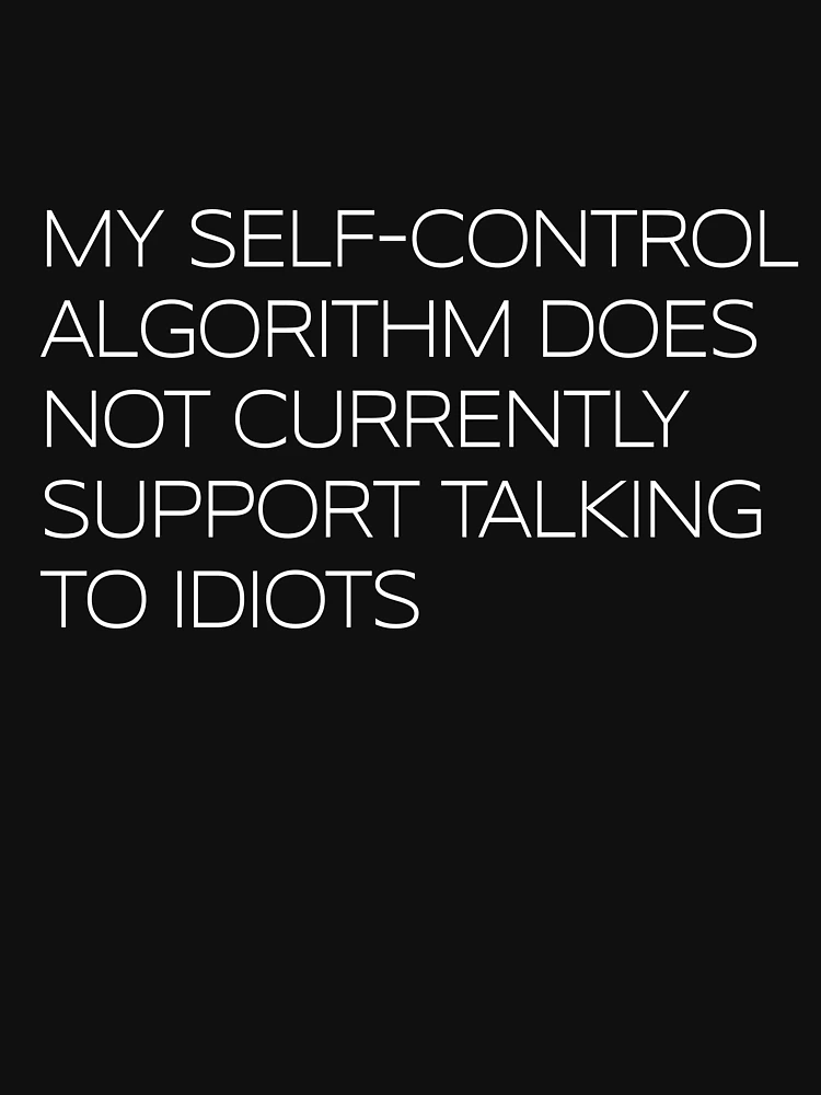 Thumbnail 6 von 6, Leichter Pullover, Funny My Self Control Algorithm Anti Idiot Quote Sarcasm Gear designt und verkauft von DynamicDesign.
