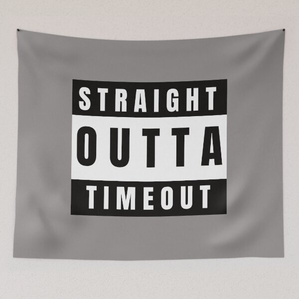Item preview, Straight outta timeout designed and sold by Comfy Creations.