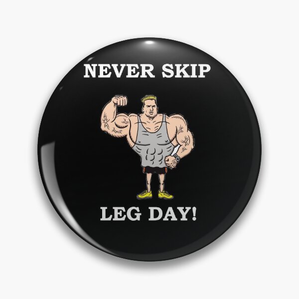 Item preview, Never Skip Leg Day designed and sold by nastogy.