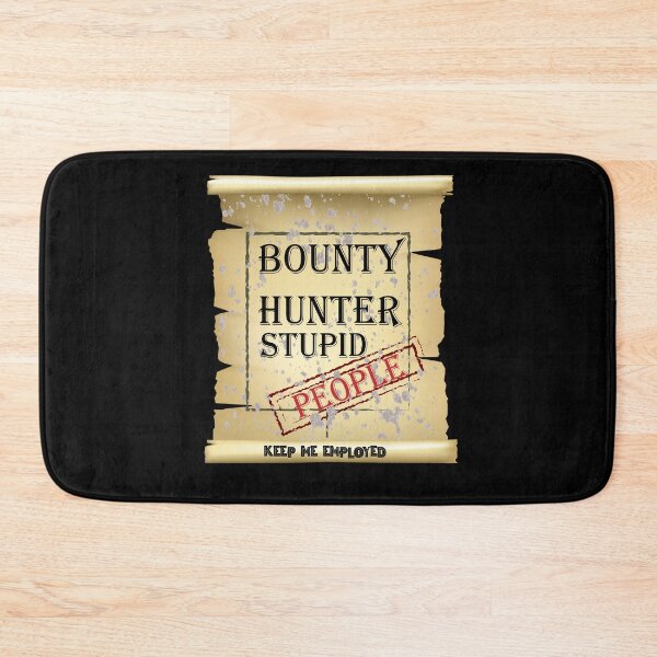 Item preview,  Bounty hunter stupid people keep me employed designed and sold by hicham4you.