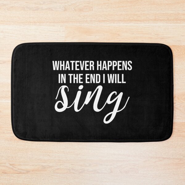 Item preview, Whatever Happens In The End I Will Sing designed and sold by Paulina Vanlife.