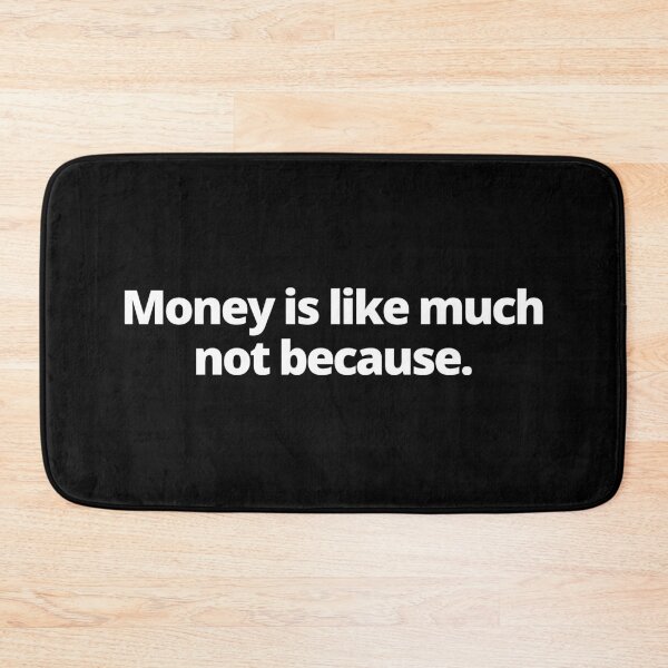 Item preview, Money Bad Translation designed and sold by Johan Liebert.