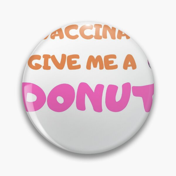 Item preview,  Hug me im vaccinated give me a donut design  designed and sold by BeenTees.