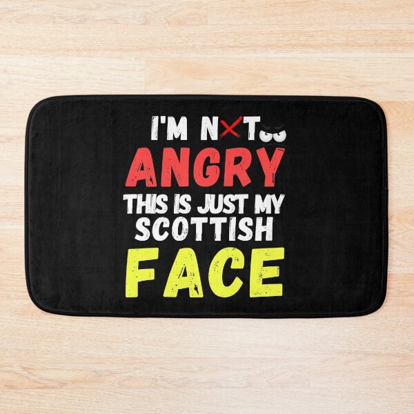 Item preview, I'm Not Angry This Is Just My Scottish Face funny  designed and sold by Live  Today.
