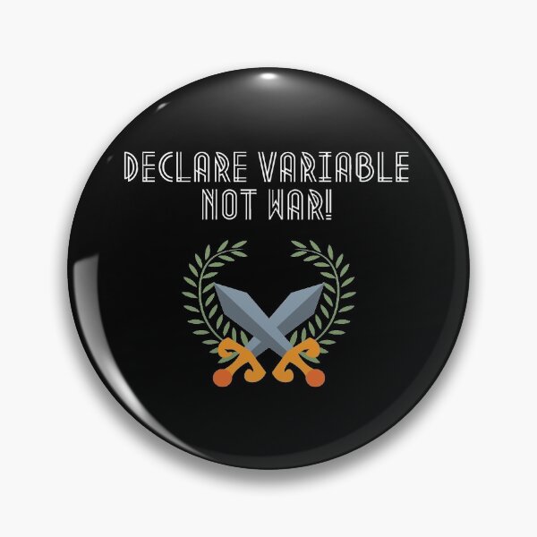 Item preview, Declare Variable, Not War | Geek Collection designed and sold by Viombhte-Prints.