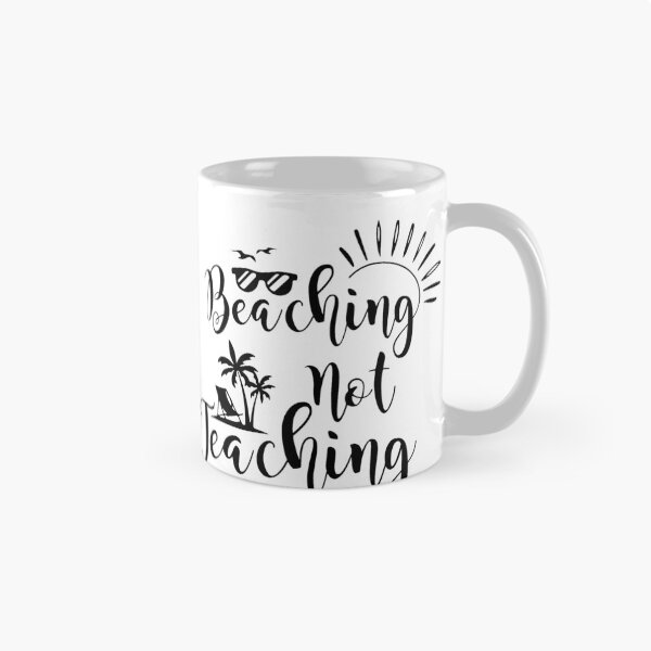 Item preview, Beaching not teaching summer teacher gift designed and sold by oussama dif.