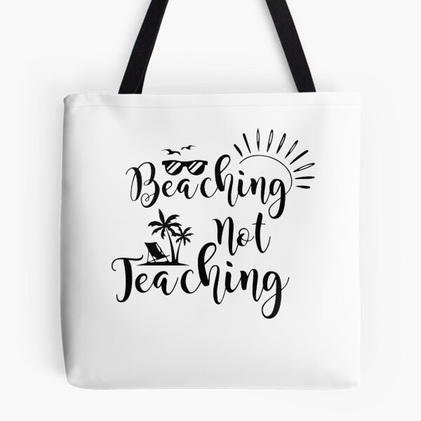 Item preview, Beaching not teaching summer teacher gift designed and sold by oussama dif.
