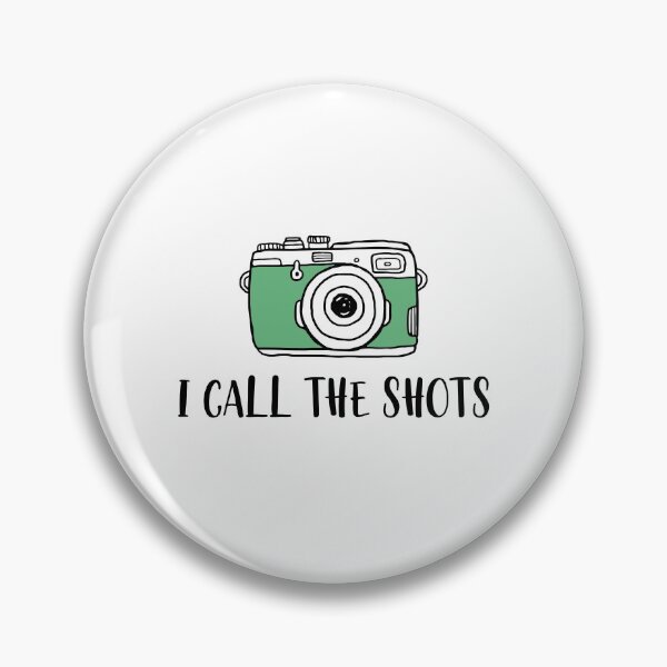 Item preview, I Call The Shots designed and sold by Phorase.