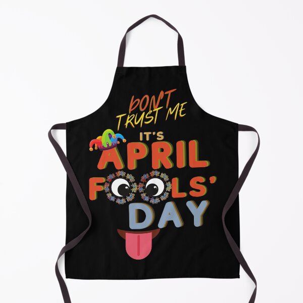 Item preview, Don't trust me, It's April Fools' Day designed and sold by MozaIIkA.