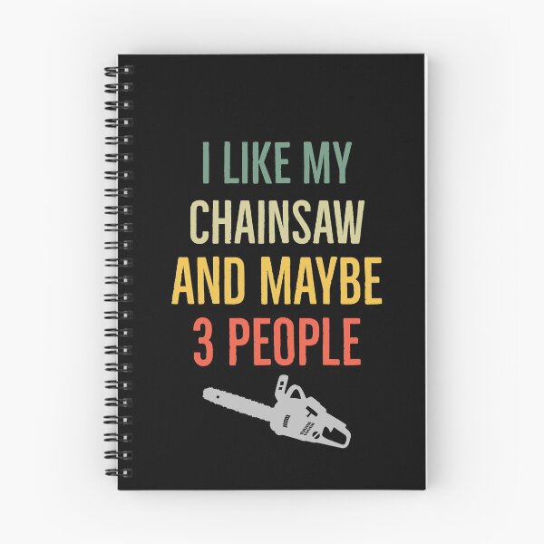 Item preview, I Like My Chainsaw And Maybe Three People designed and sold by AwesomeWorld1.