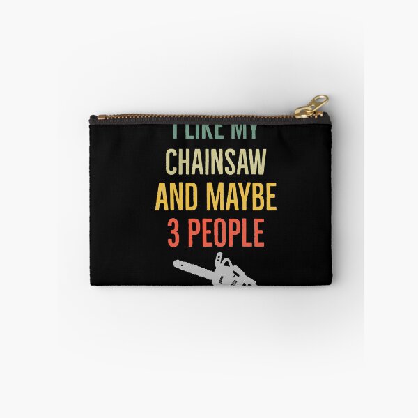 Item preview, I Like My Chainsaw And Maybe Three People designed and sold by AwesomeWorld1.