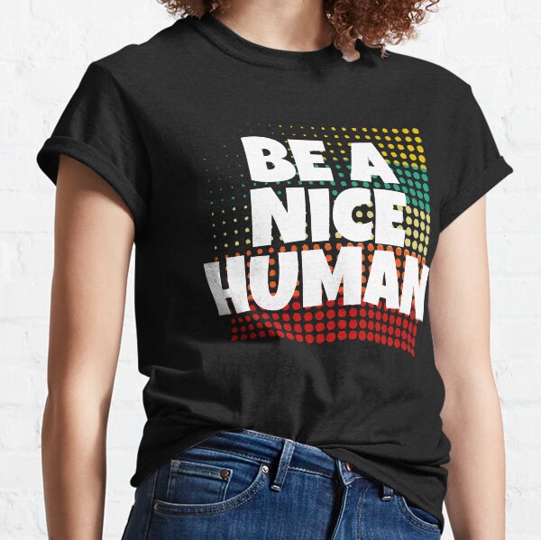 Item preview, Be A Nice Human designed and sold by CharJens.