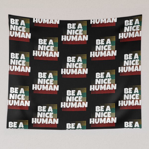 Item preview, Be A Nice Human designed and sold by CharJens.