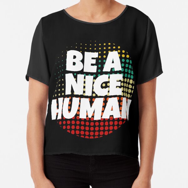 Item preview, Be A Nice Human designed and sold by CharJens.