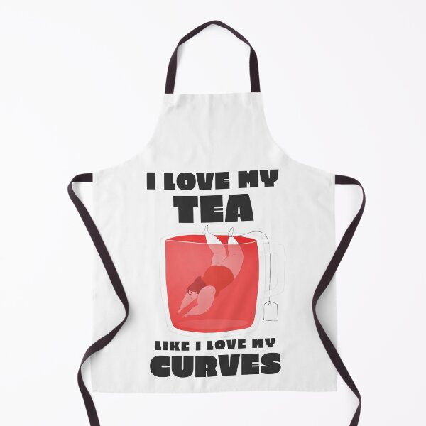 Item preview, I love my tea like I love my curves designed and sold by ShirtsJH.