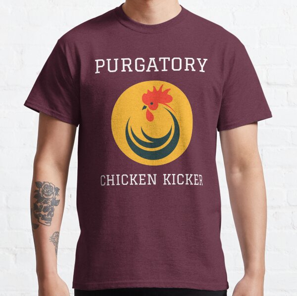 Purgatory Chicken Kicker (Only for darker colours) Classic T-Shirt