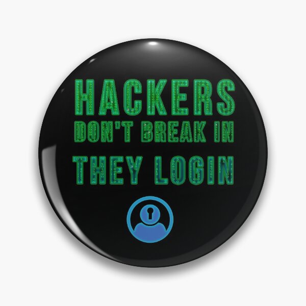 Item preview, Hackers Don't Break In They Login designed and sold by Gnfree.
