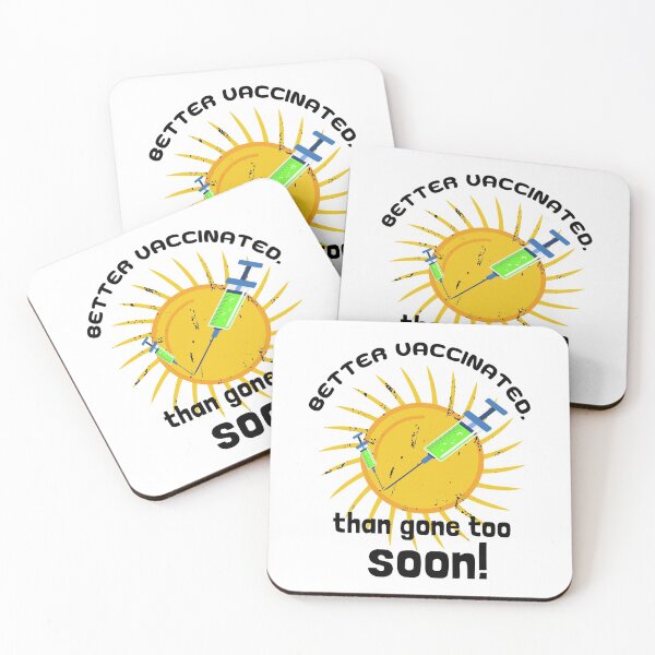 Item preview, Better to be vaccinated than to go too early. designed and sold by Bodino.