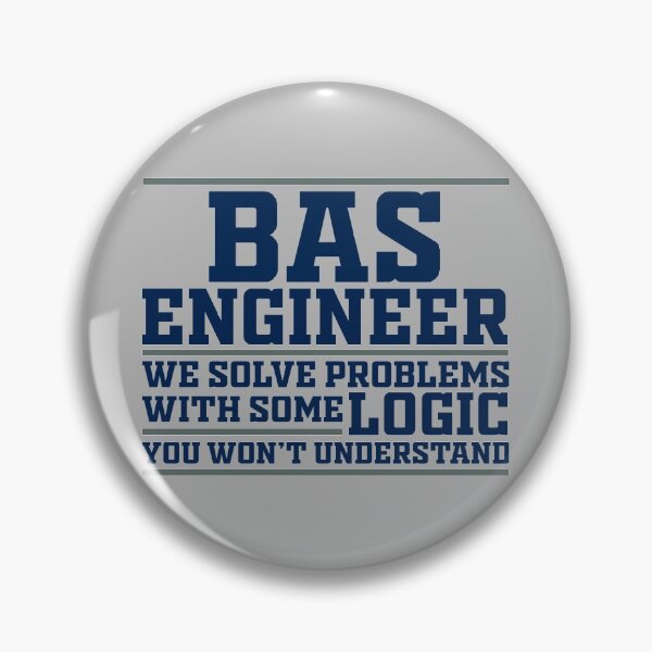 Item preview, BAS Engineer - We solve problems with some logic you won't understand! Dark Blue and Green designed and sold by ZephyrusDesigns.