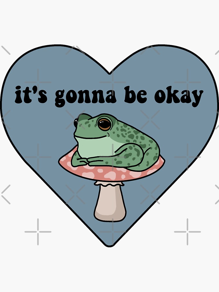 It’s Gonna Be Okay Frog by melouker