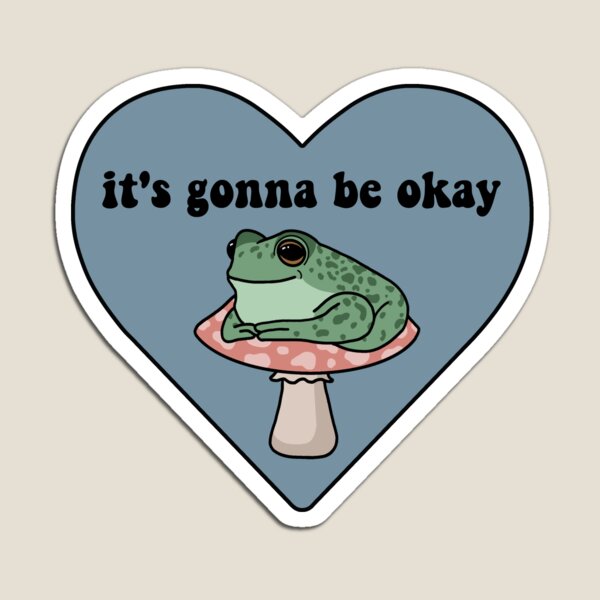 Item preview, It’s Gonna Be Okay Frog designed and sold by melouker.