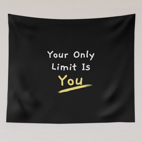 Item preview, Your Only Limit Is You designed and sold by Ava Rozalinda.
