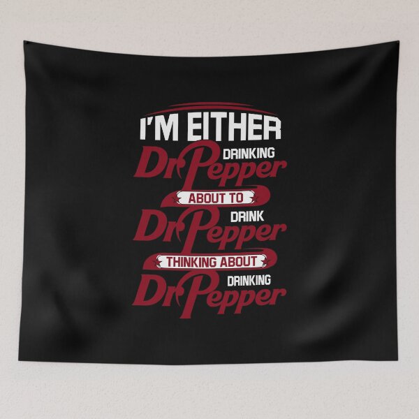 Item preview, I'm Either Drinking Dr. Pepper About To Drink Dr. designed and sold by LOVSCVBA.