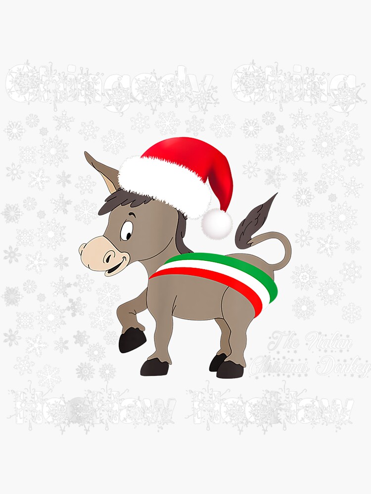 "Dominick The Christmas Donkey Italian Christmas Donkey Tee" Sticker by lopezangelArc Redbubble
