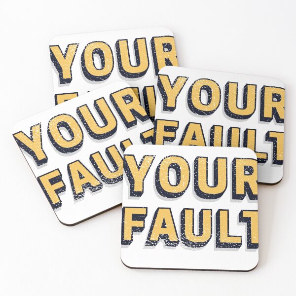 Item preview, Your Fault designed and sold by lifestoryfb.