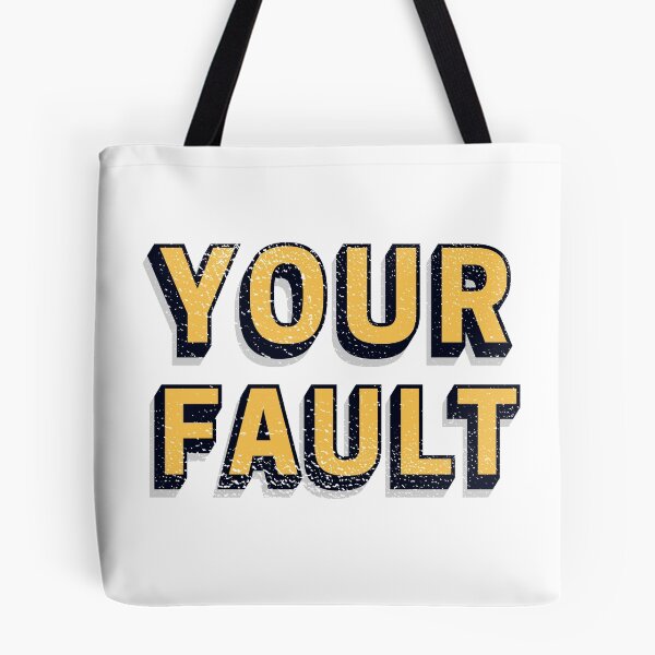 Item preview, Your Fault designed and sold by lifestoryfb.