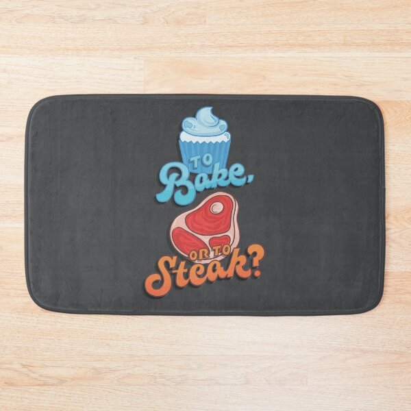 Item preview, To Bake or to Steak? designed and sold by polliadesign.