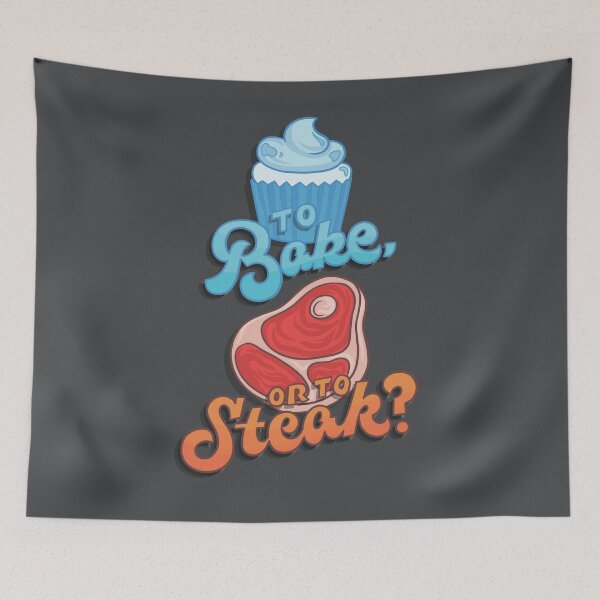 Artikelvorschau, Backen oder Steak? entworfen und verkauft von polliadesign.