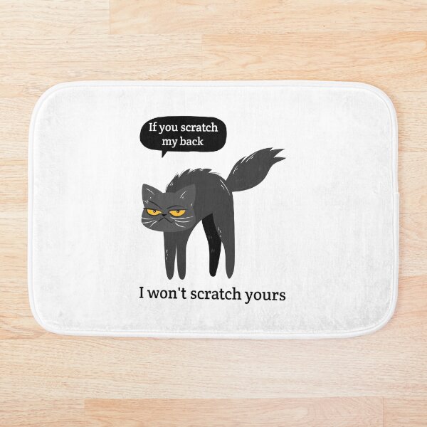 Item preview, If you scratch my back I wont scratch yours designed and sold by qualiteesforyou.