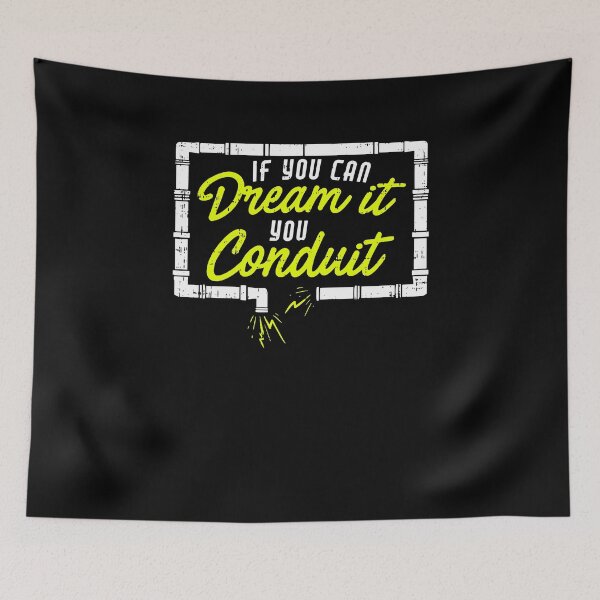 Item preview, If You Can Dream It Conduit Electrician Present designed and sold by LOVSCVBA.