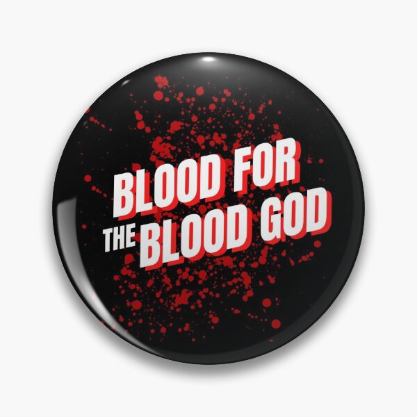Item preview, Blood for the Blood God designed and sold by HailsHeresy.