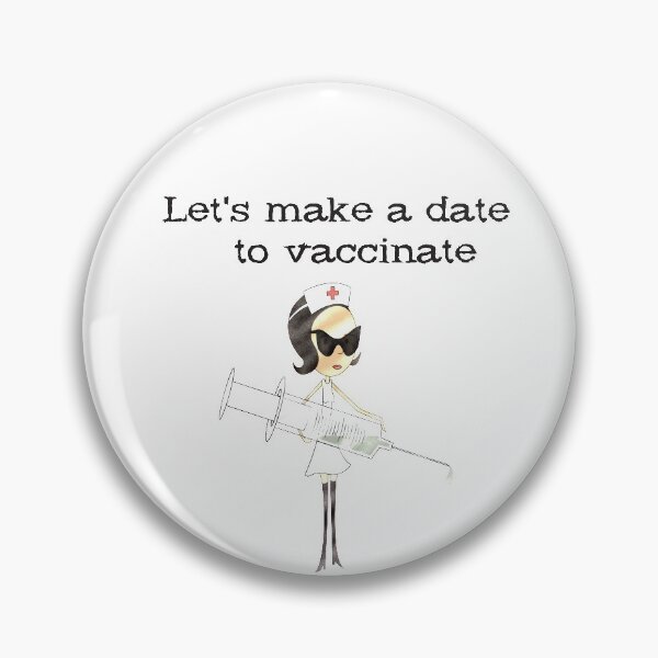 Item preview, Let's Make A Date To Vaccinate. Nurse Humor designed and sold by luvmhykdesigns.