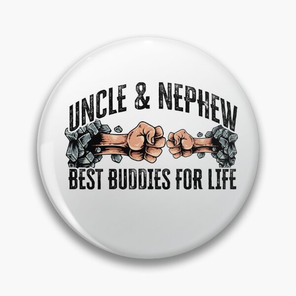 Item preview, Uncle And Nephew, Best Buddies For Life designed and sold by FuntasticDez.