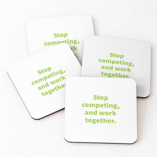 Item preview, Stop competing, and work together. Motivational design. designed and sold by Andrew Hopgood.