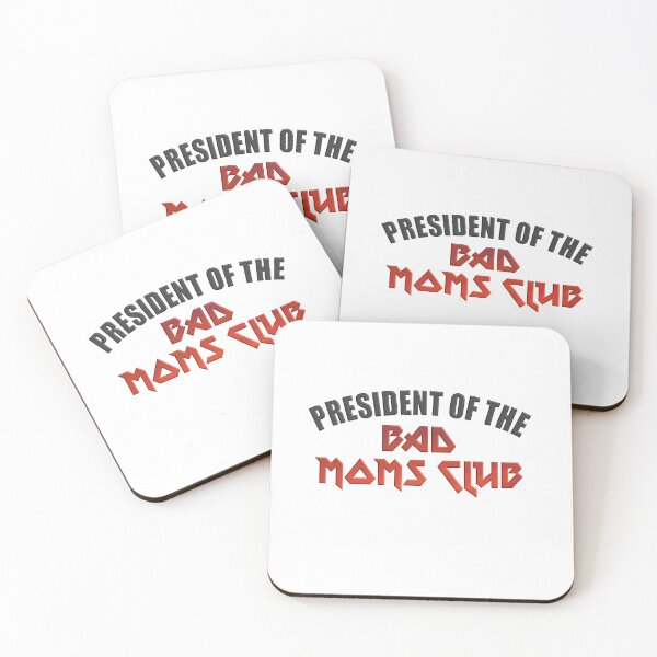 Item preview, President Of The Bad Moms Club. Snarky Sarcastic Fun. designed and sold by luvmhykdesigns.